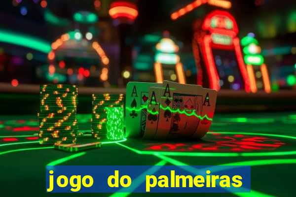 jogo do palmeiras ao vivo gratis